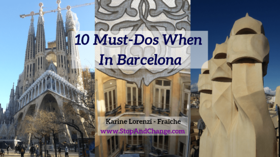 10-Must-Dos-When-In-Barcelona-Karine-Lorenzi-Fraiche-StopAndChange