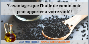 7-avantages-huile-cumin-noir-Jean-Marc-Fraiche-VousEtesUnique.com