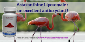 Asthaxanthine-Liposomale-v2-Jean-Marc-Fraiche-VousEtesUnique.com