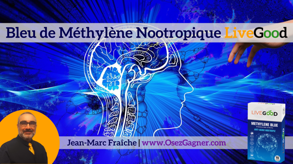 Bleu-de-Methylene-Nootropique-LiveGood-Jean-Marc-Fraiche-OsezGagner.com