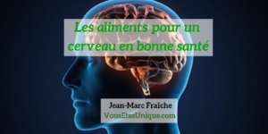 Brain-Fuel-Plus-MIND-cerveau-aliments-Jean-Marc-Fraiche