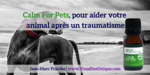 Calm-For-Pets-Jean-Marc-Fraiche-VousEtesUnique