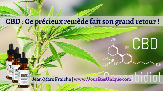 Ce-Precieux-remede-fait-son-grand-retour-cbd-Jean-Marc-Fraiche-VousEtesUnique.com.png