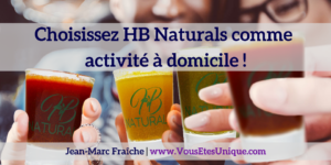 Choisissez HB Naturals comme activité à domicile !