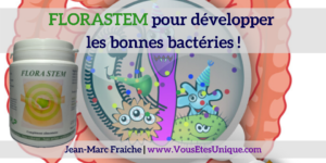 FloraStem-Bonnes-Bacteries-V2-Jean-Marc-Fraiche-VousEtesUnique.com