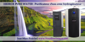 HIDROX-PURE-WATER-Jean-Marc-Fraiche-VousEtesUnique.com