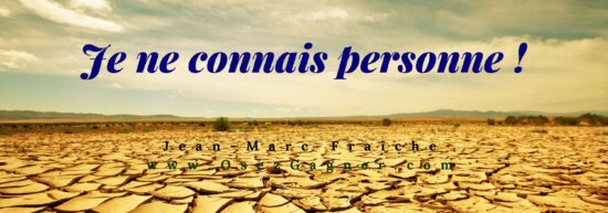 Je-ne-connais-personne-des-Pros-du-MLM-Jean-Marc-Fraiche