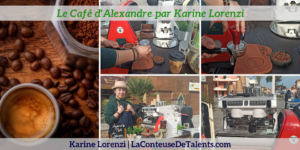 Le-Cafe-d-alexandre-V2-Karine-Lorenzi-VousEtesUnique.com