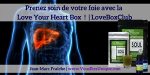 Love-Your-Liver-Box-LoveBoxClub-HB-Naturals-Jean-Marc-Fraiche-VousEtesUnique.com