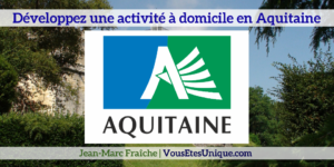 Nouvelle-activite-en-Aquitaine-Jean-Marc-Fraiche-VousEtesUnique