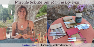 Pascale-Sabate-Couteliere-Karine-Lorenzi-LaConteuseDeTalents.com