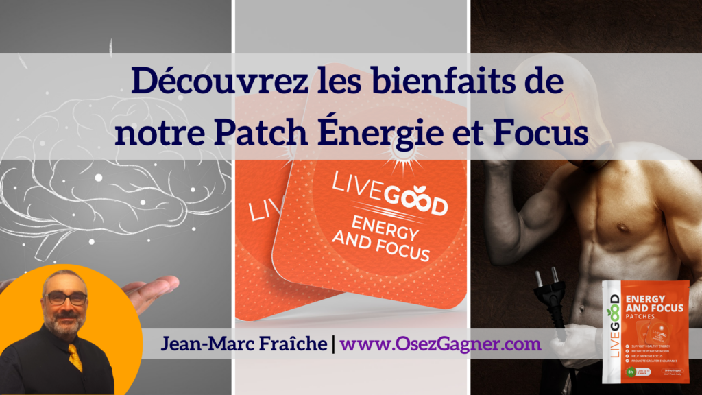 Patch-Energie-et-Focus-Jean-Marc-Fraiche-OsezGagner.com