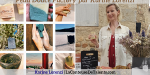 Peau-Douce-Factory-Savonnerie-Karine-Lorenzi-LaConteuseDeTalents.com(2)