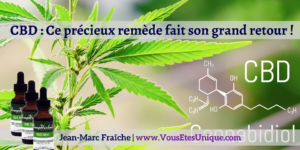 Precieux-remede-fait-son-grand-retour-cbd-Jean-Marc-Fraiche-VousEtesUnique