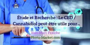 Recherches-Etudes-CBD-HempWorx-CBD-Jean-Marc-Fraiche-MyDailyCHoice-768