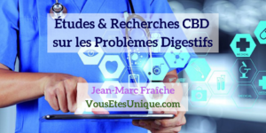 Recherches-Etudes-CBD- sur-les-Problemes Digestifs-Jean-Marc-Fraiche-Hemp-Herbals-HB-Naturals