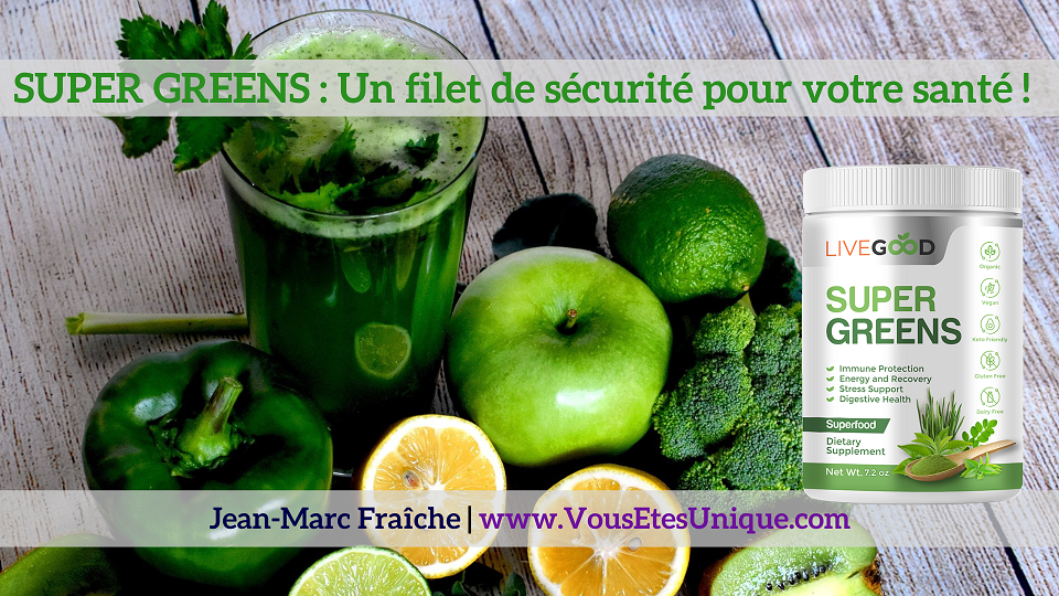 SUPER-GREENS-nutrition-Jean-Marc-Fraiche-VousEtesUnique.com