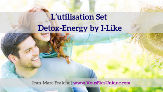 Set-Detox-Energy-Bio-Resonance-I-Like-Jean-Marc-Fraiche-VousEtesUnique.com