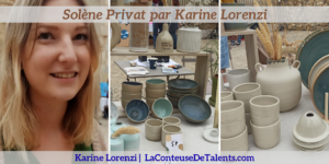 Solene-Privat-Ceramiste-Karine-Lorenzi-LaConteuseDeTalents.com