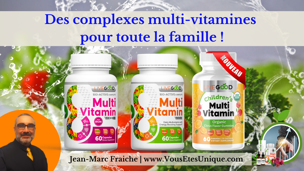 complexes-multi-vitamines-pour tous-LiveGood-Jean-Marc-Fraiche-stb248.com