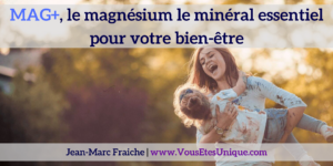 mag-plus-magnesium-Jean-Marc-Fraiche-VousEtesUnique.com