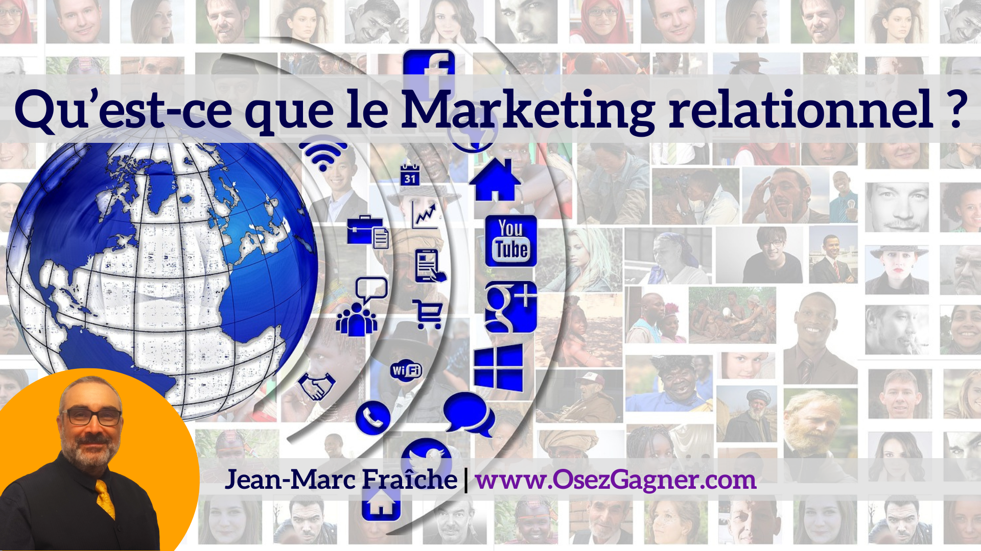 qu-est-ce-que-le-marketing-relationnel-Jean-Marc-Fraiche-OsezGagner.com