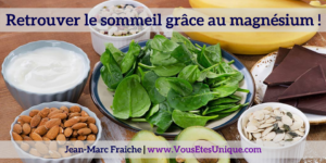 retrouver-le-sommeil-grace-au-magnesium-Jean-Marc-Fraiche-VousEtesUnique.com